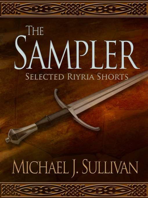 Title details for The Riyria Sampler by Michael J. Sullivan - Available